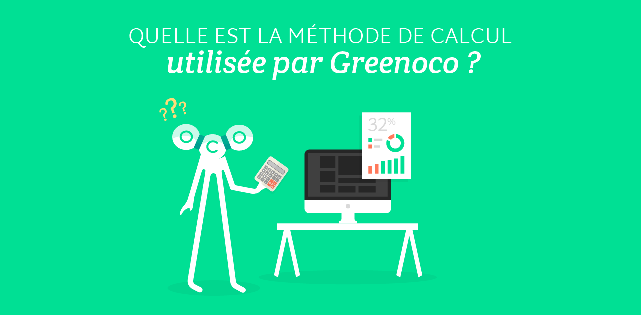 Quelle est la méthode de calcul utilisée par Greenoco ?