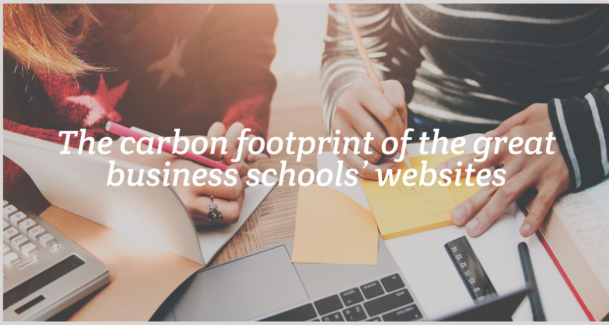 The carbon footprint of the great business schools’ websites